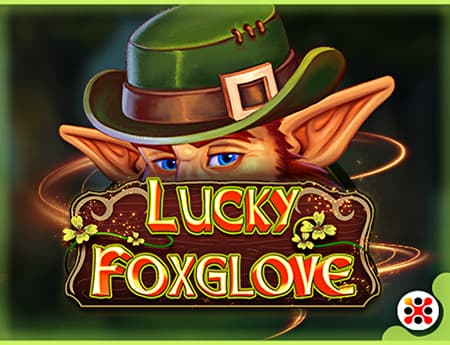 Lucky Foxglove