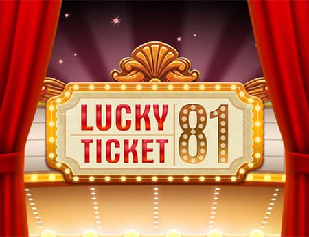 Lucky Ticket 81