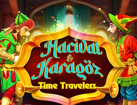 Time Travelers Hacivat and Karagoz