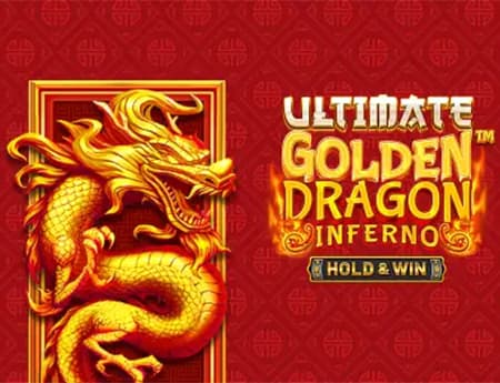 Ultimate Golden Dragon Inferno Hold and Win